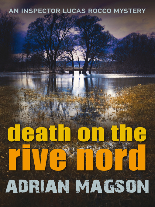 Title details for Death on the Rive Nord by Adrian Magson - Available